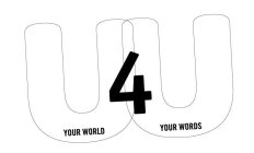 U4U YOUR WORLD YOUR WORDS