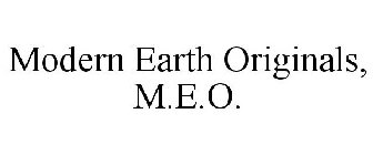 MODERN EARTH ORIGINALS, M.E.O.