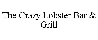 THE CRAZY LOBSTER BAR & GRILL