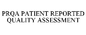 PRQA PATIENT REPORTED QUALITY ASSESSMENT