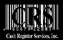 CRS 0 80679 22885 1 CASH REGISTER SERVICES, INC.