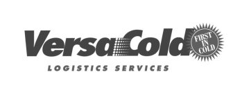 VERSACOLD LOGISTICS SERVICES FIRST IN COLD