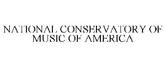 NATIONAL CONSERVATORY OF MUSIC OF AMERICA