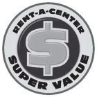 RENT-A-CENTER SUPER VALUE $