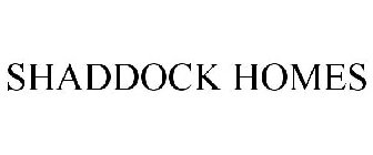 SHADDOCK HOMES