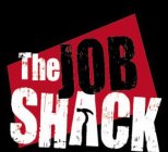THE JOB SHACK