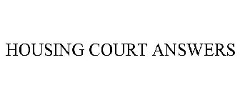 HOUSING COURT ANSWERS