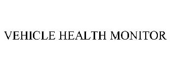 VEHICLE HEALTH MONITOR