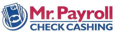 MR. PAYROLL CHECK CASHING