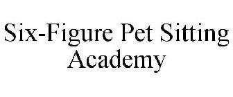 SIX-FIGURE PET SITTING ACADEMY