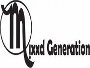 MIXXD GENERATION