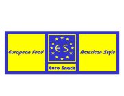 EUROPEAN FOOD ES EURO SNACK AMERICAN STYLE
