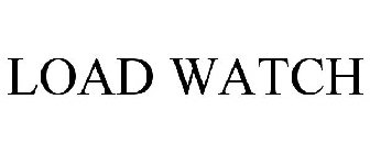 LOAD WATCH