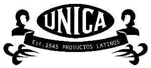 UNICA EST. 1945 PRODUCTOS LATINOS