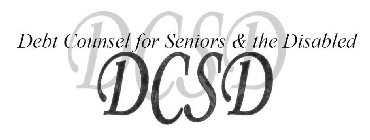 DCSD DEBT COUNSEL FOR SENIORS & THE DISABLED DCSD