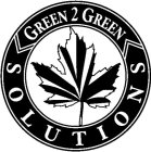 GREEN 2 GREEN SOLUTIONS