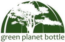 GREEN PLANET BOTTLE