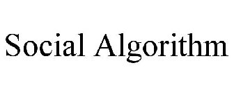 SOCIAL ALGORITHM