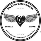 THALOVEMOVEMENT D. LOVE SPREAD LOVE A PHILANTHROPIC & AWARENESS ORGANIZATION