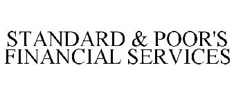 STANDARD & POOR'S FINANCIAL SERVICES