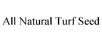 ALL NATURAL TURF SEED