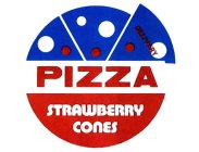DELIVERY PIZZA STRAWBERRY CONES