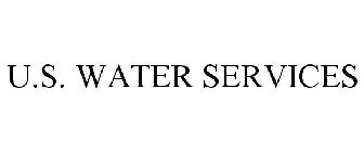 U.S. WATER SERVICES