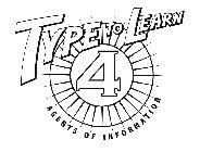 TYPE TO LEARN 4 AGENTS OF INFORMATION
