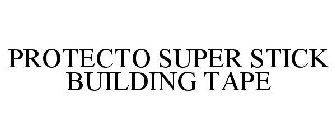 PROTECTO SUPER STICK BUILDING TAPE