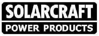 SOLARCRAFT POWER PRODUCTS