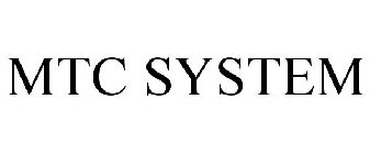 MTC SYSTEM
