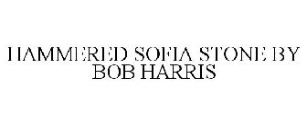HAMMERED SOFIA STONE BY BOB HARRIS