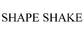 SHAPE SHAKE