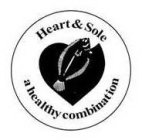 HEART & SOLE A HEALTHY COMBINATION