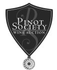 PINOT SOCIETY WINE AUCTION PS