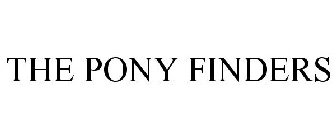 THE PONY FINDERS