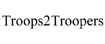 TROOPS2TROOPERS