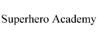 SUPERHERO ACADEMY