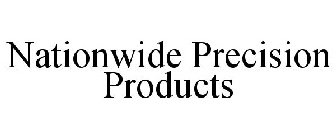 NATIONWIDE PRECISION PRODUCTS