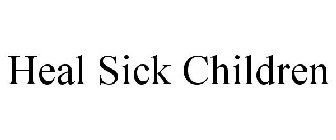 HEAL SICK CHILDREN