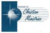 INSTITUTE OF CHRISTIAN MINISTRIES