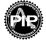 PLAYGROUND INSPECTION PROFESSIONALS PIP