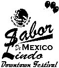 SABOR DE MEXICO LINDO DOWNTOWN FESTIVAL