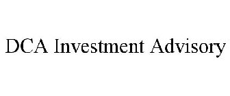 DCA INVESTMENT ADVISORY