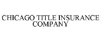 CHICAGO TITLE INSURANCE COMPANY