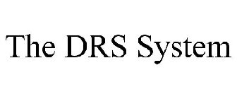 THE DRS SYSTEM