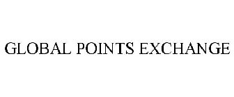 GLOBAL POINTS EXCHANGE