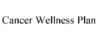 CANCER WELLNESS PLAN