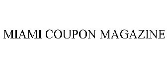 MIAMI COUPON MAGAZINE