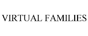 VIRTUAL FAMILIES